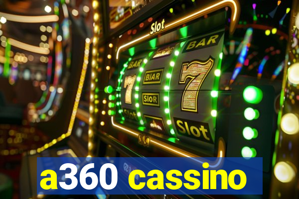 a360 cassino